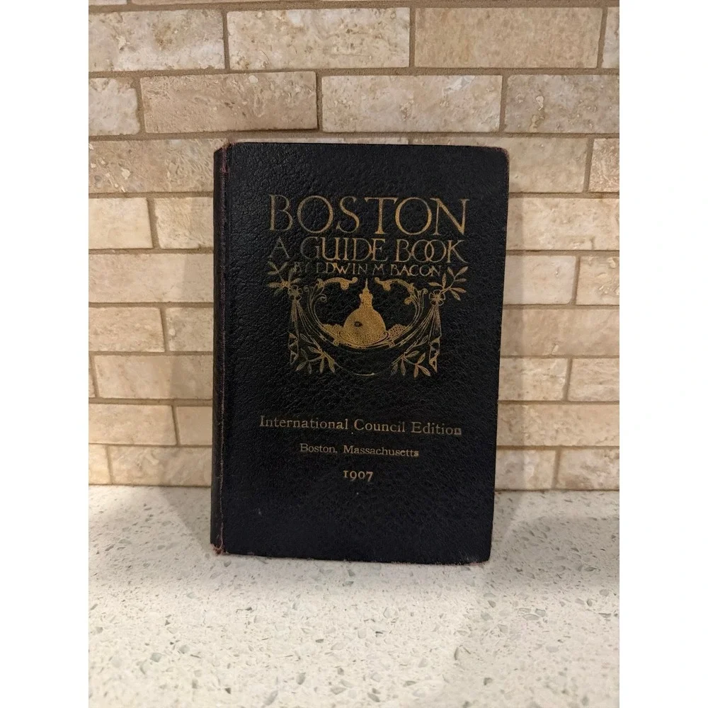 1907 Boston A Guide Book Edwin M Bacon International Council Antique Hardcover